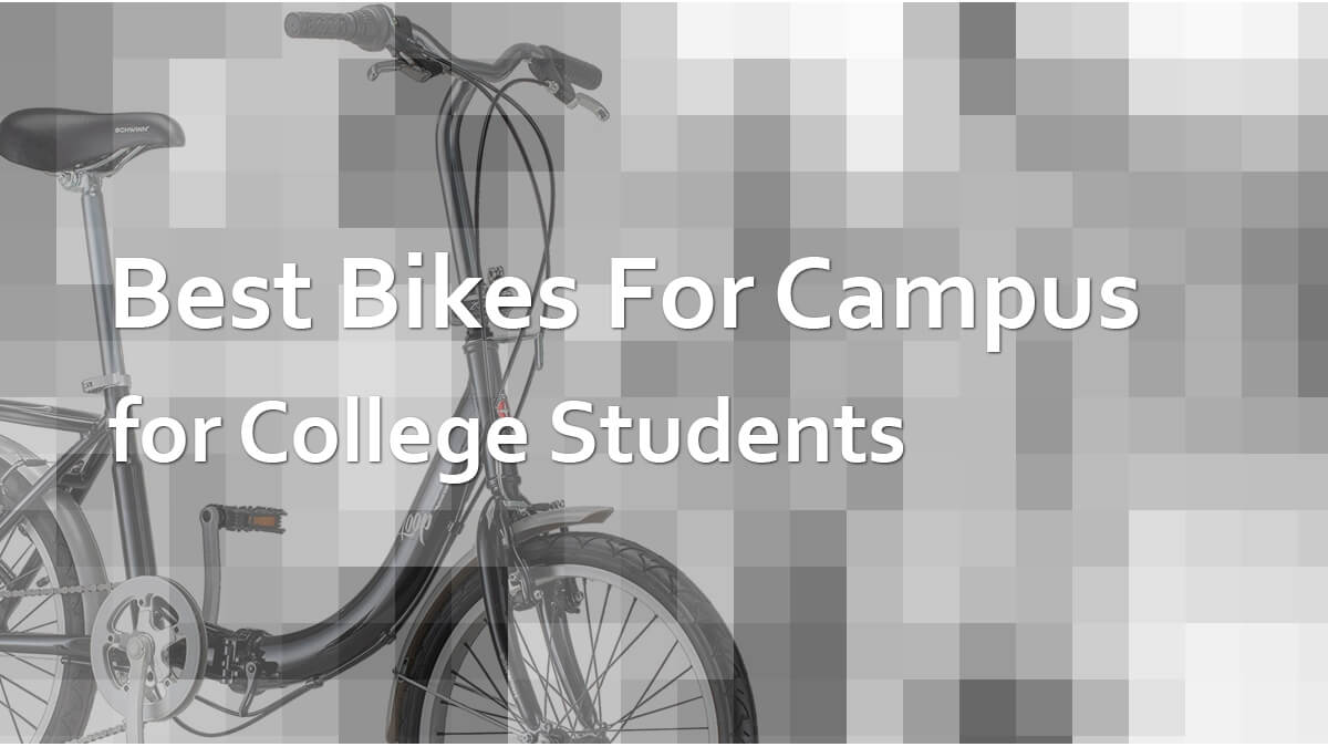 Best Bikes For College Students