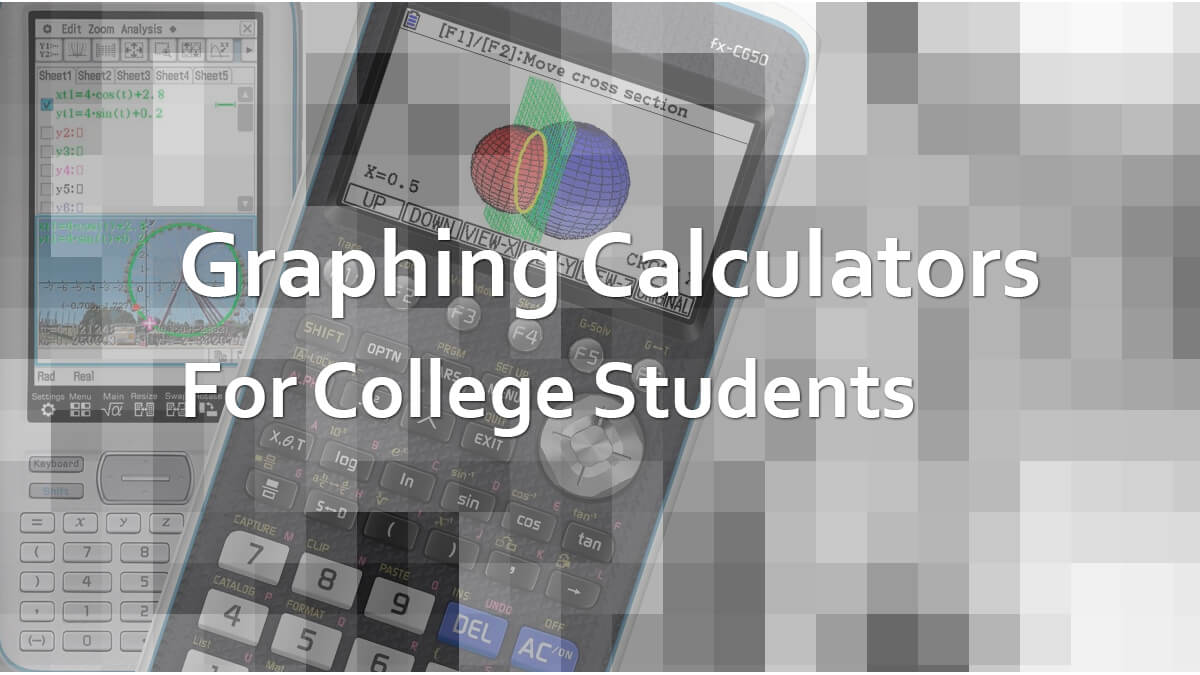 Graphing Calculators for College Students