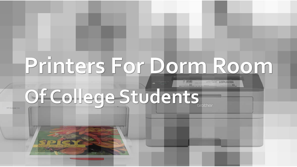 Best Printers For College Students Dorm Room